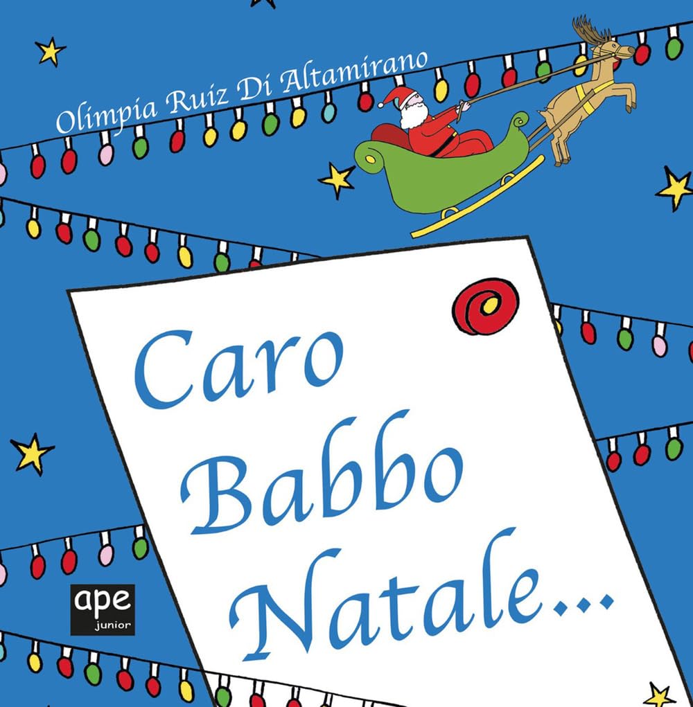 Caro Babbo Natale.... Ediz. a colori book