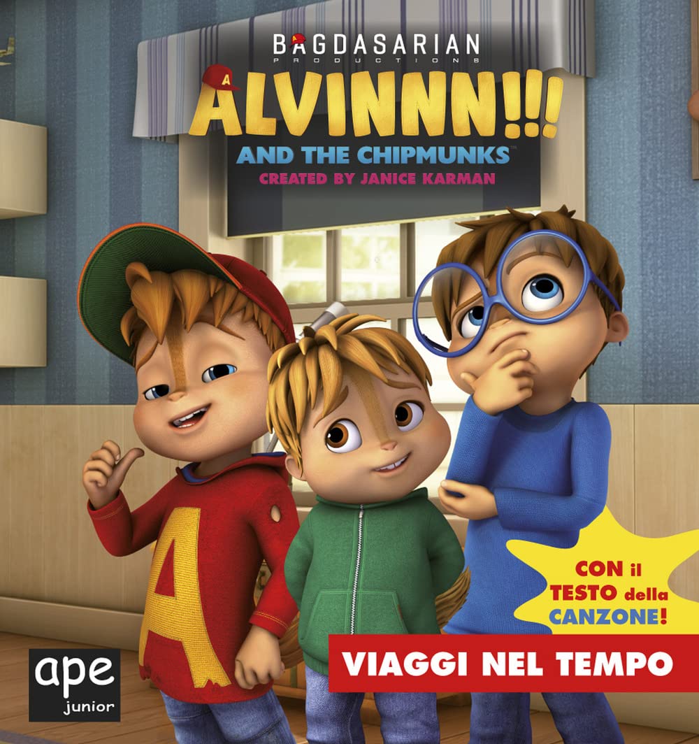 Viaggi nel tempo. Alvinnn!!! and the Chipmunks. Ediz. a colori book