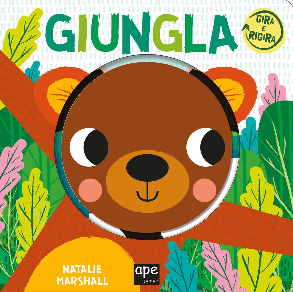 Giungla. Gira e rigira. Ediz. a colori book