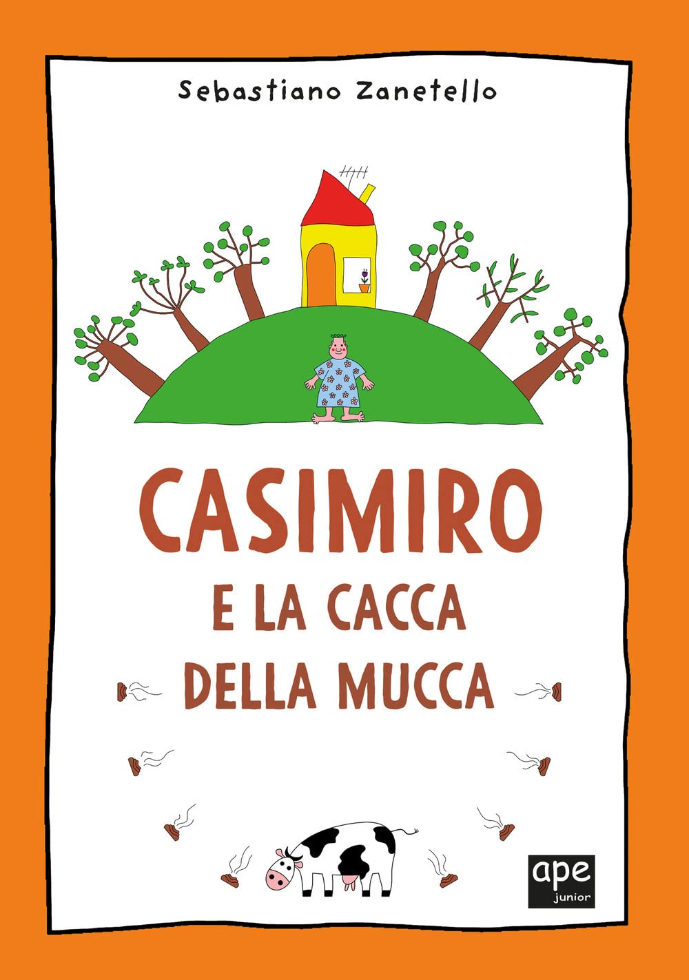 Casimiro e la cacca della mucca. Ediz. a colori (Albi illustrati) Novels & Short Stories