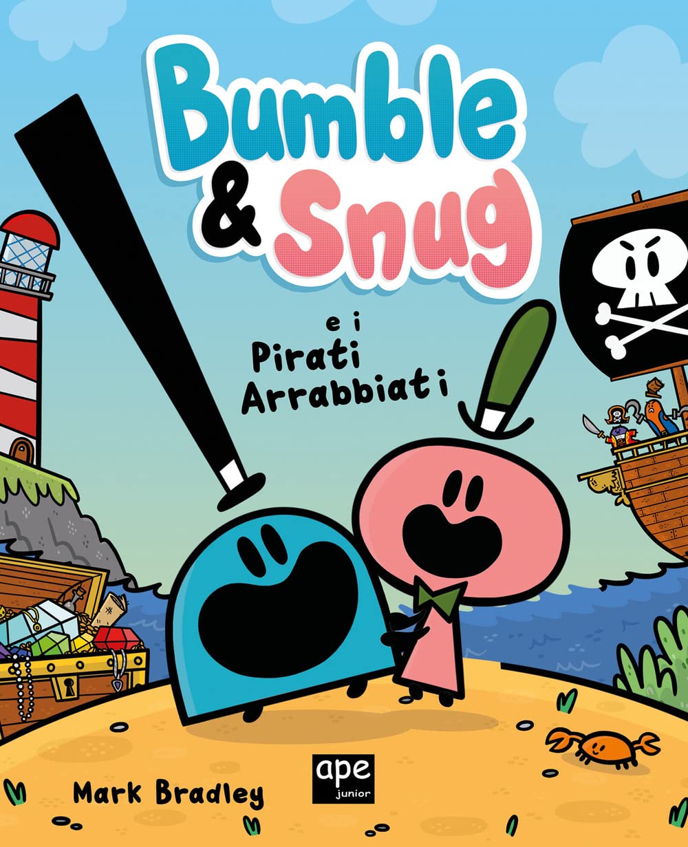 Bumble & Snug e i pirati arrabbiati. Ediz. a colori book