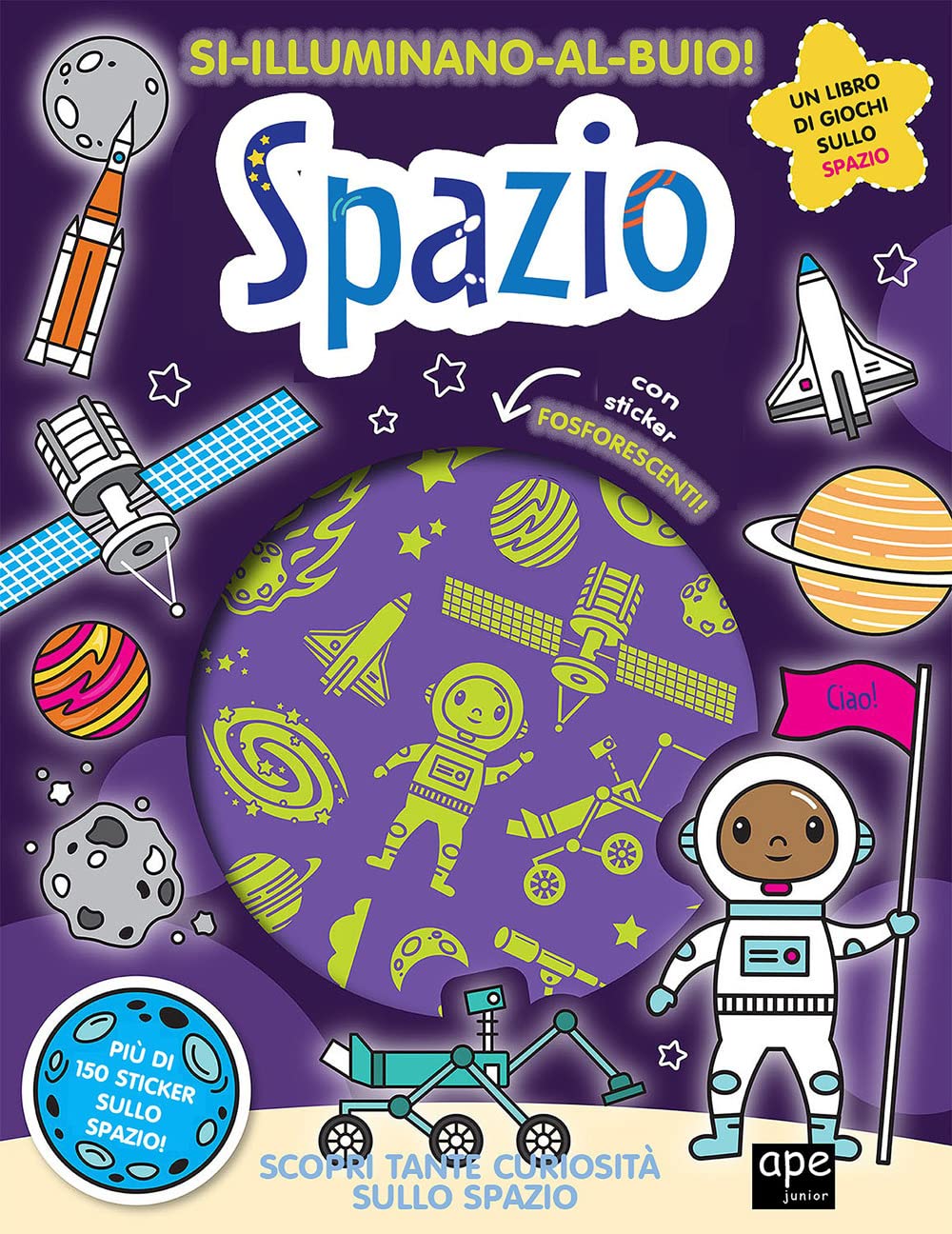Spazio. Si illuminano al buio! Ediz. a colori Non-fiction