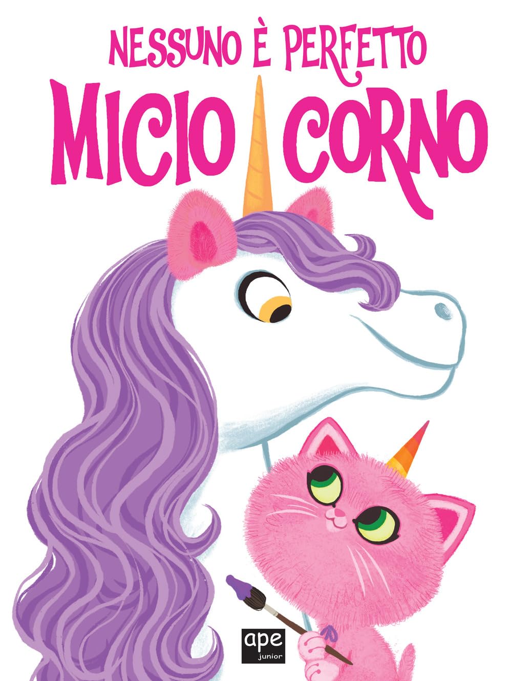 Nessuno è perfetto. Micio corno. Ediz. a colori (Albi illustrati) Non-fiction