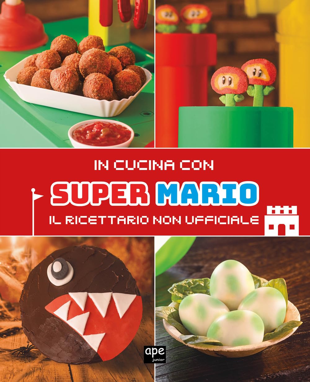 In cucina con Super Mario. Il ricettario non ufficiale book