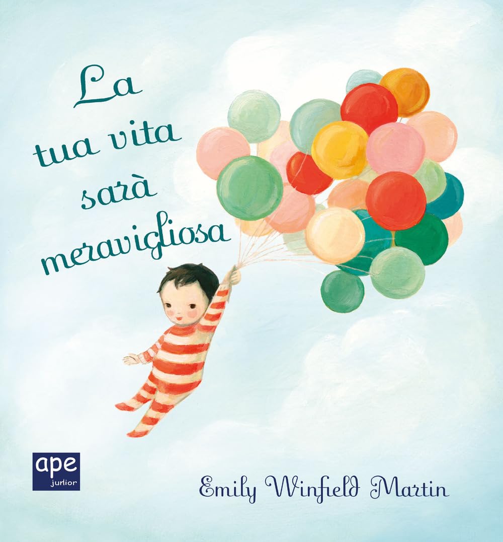 La tua vita sarà meravigliosa. Mini. Ediz. a colori book