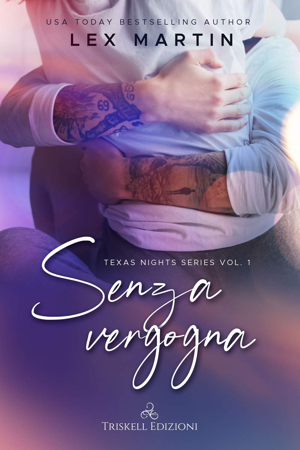 Senza vergogna. Texas nights series (Vol. 1) book