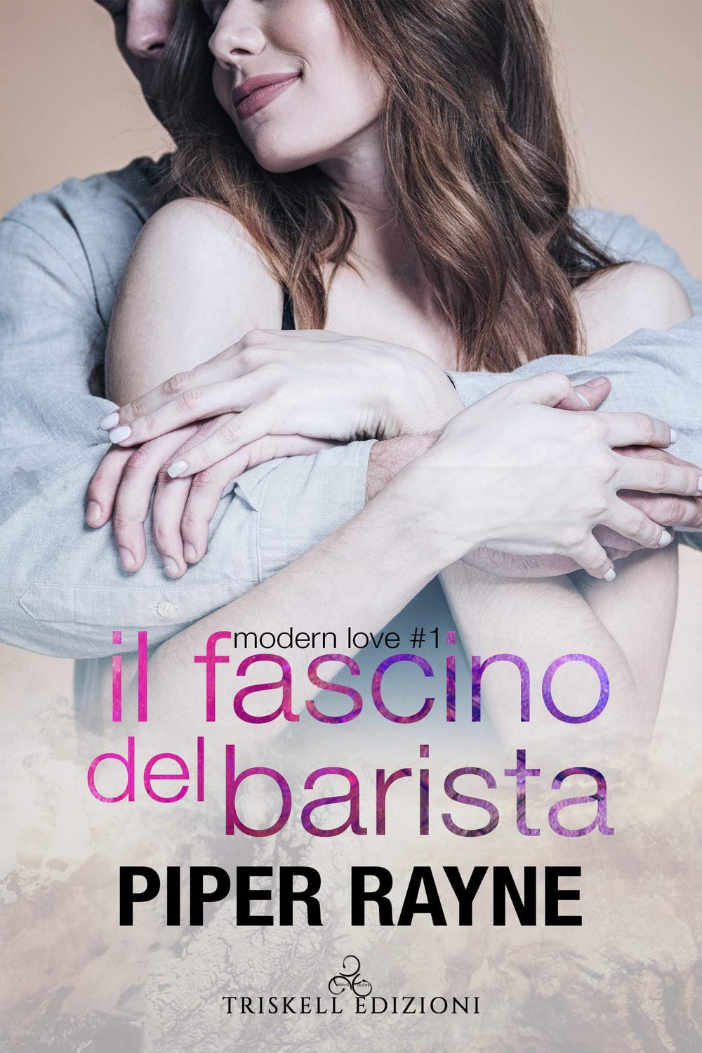 Il fascino del barista. Modern love (Vol. 1) book