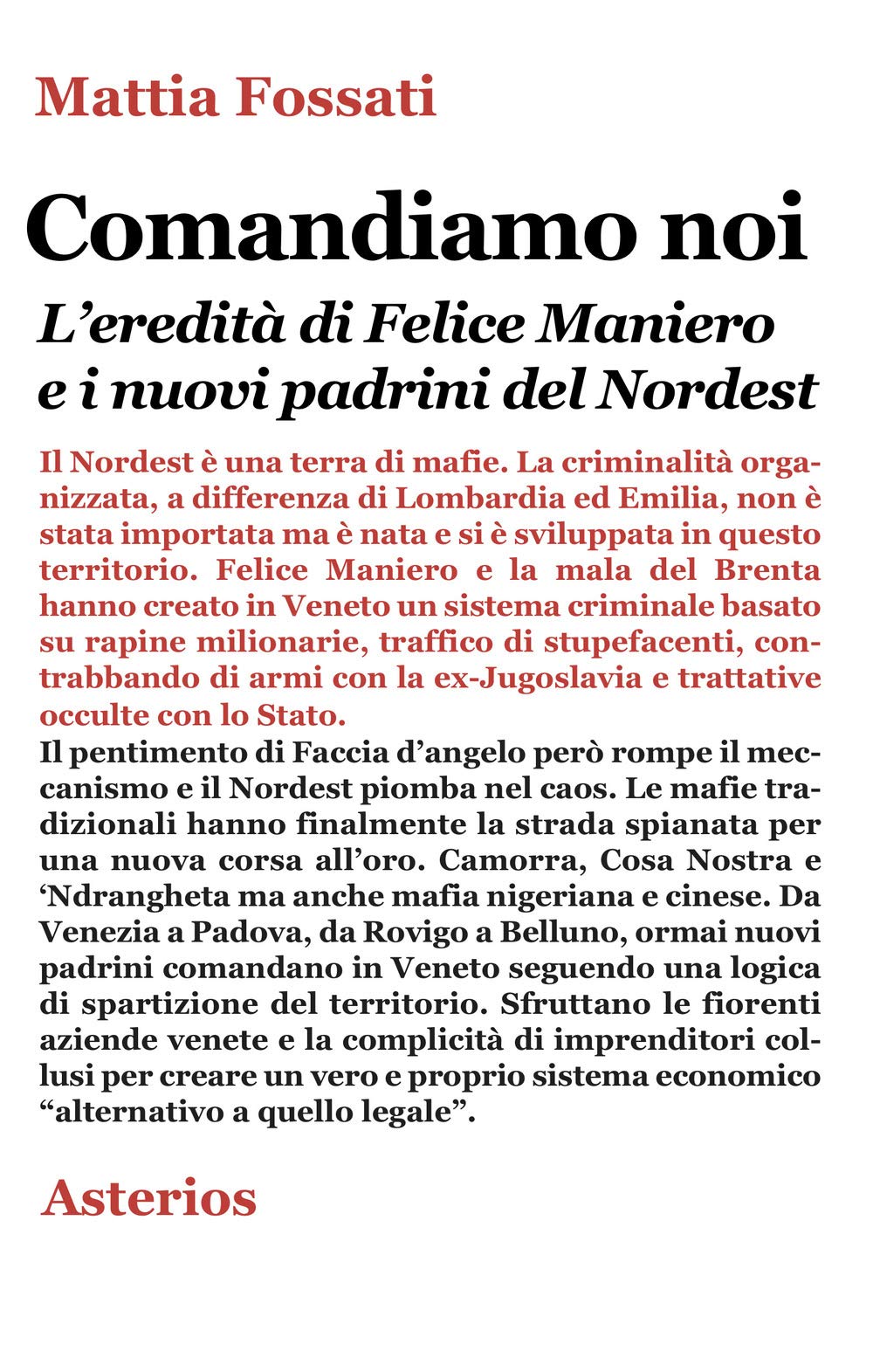 Comandiamo noi. L'eredità di Felice Maniero e i nuovi padrini del Nordest Social Sciences