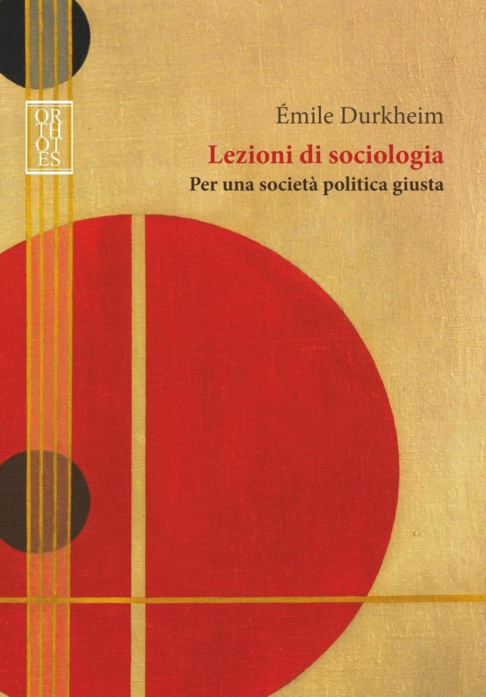Lezioni di sociologia. Per una società politica giusta book
