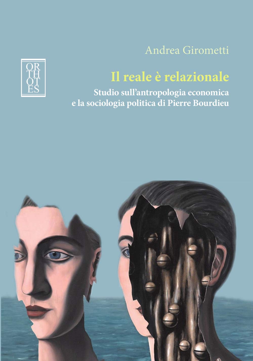 Il reale è relazionale. Studio sull'antropologia economica e la sociologia politica di Pierre Bourdieu book