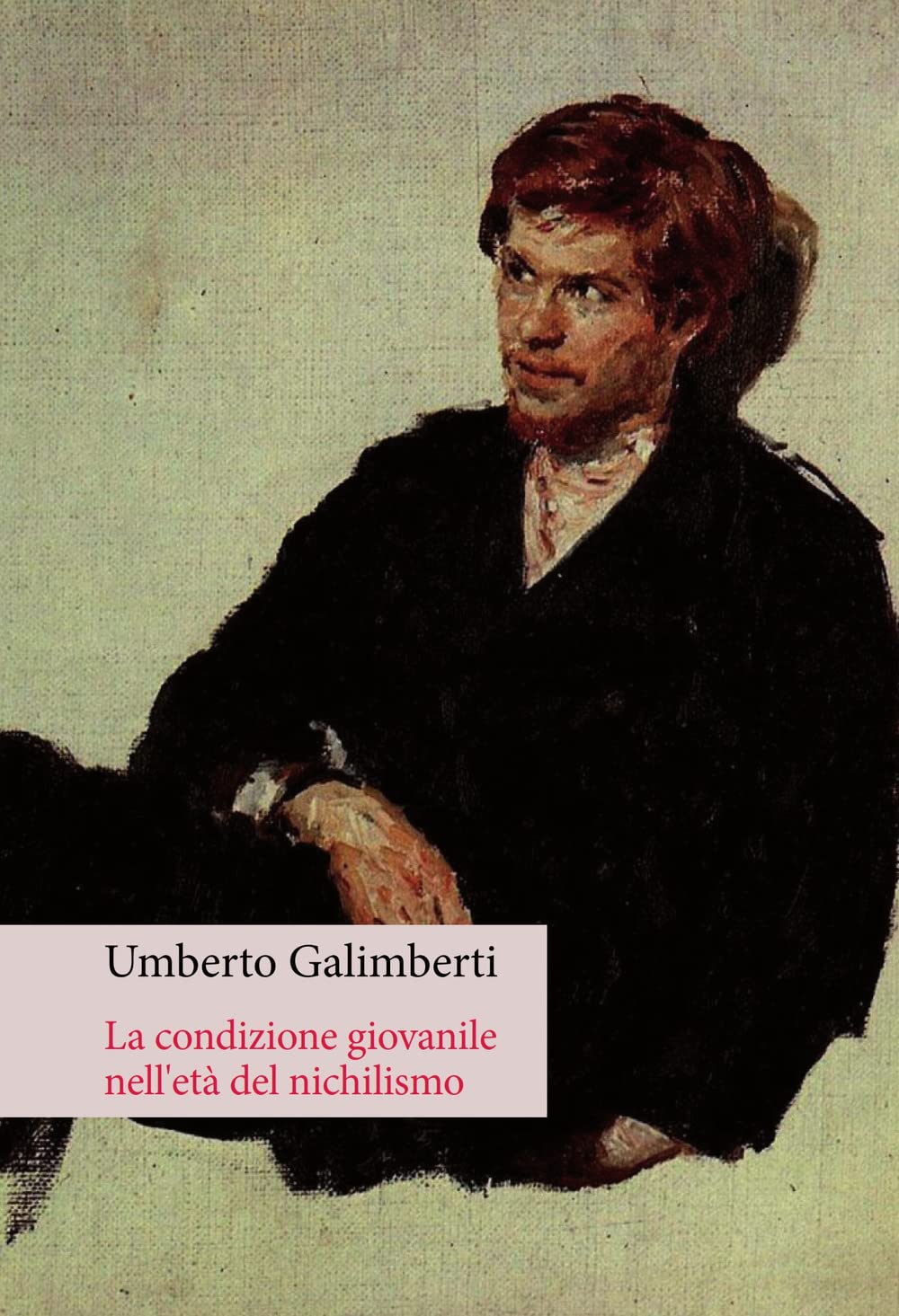 La condizione giovanile nell'età del nichilismo book