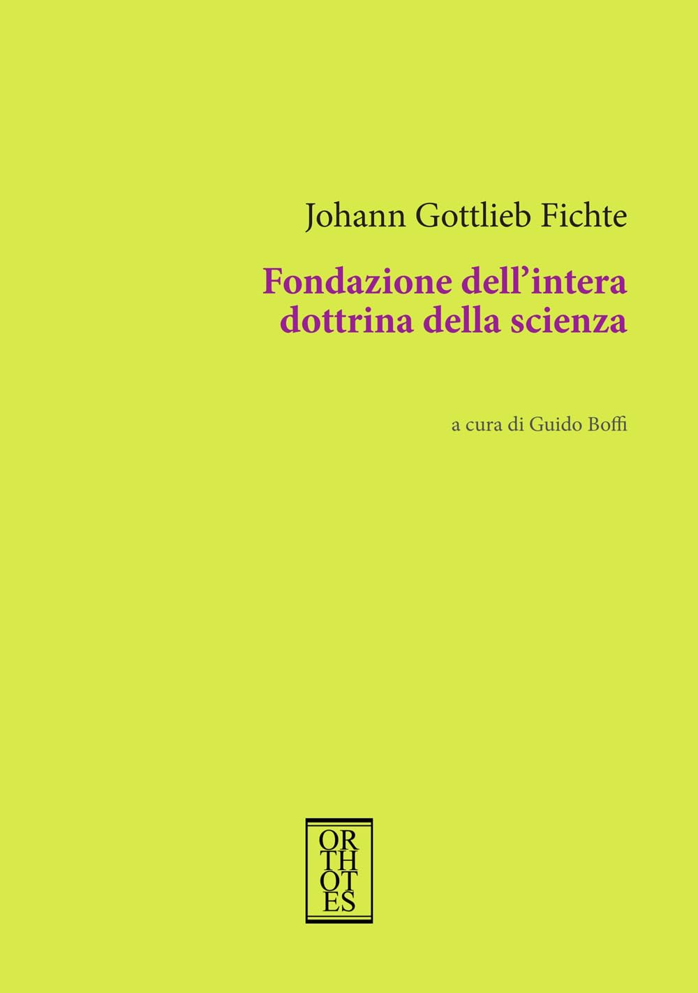 Fondazione dell'intera dottrina della scienza book
