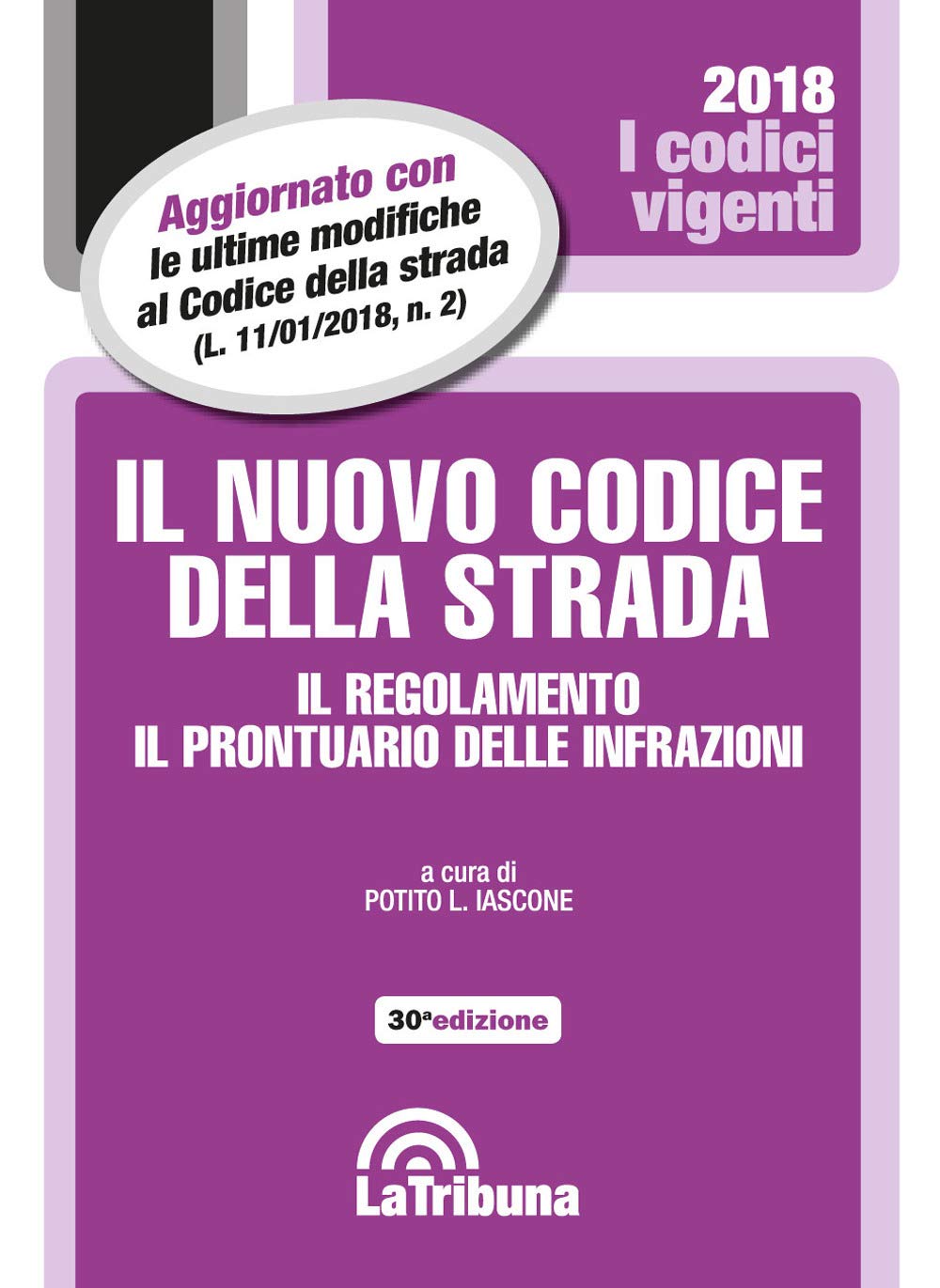 Il nuovo codice della strada. Il regolamento. Il prontuario delle infrazioni book