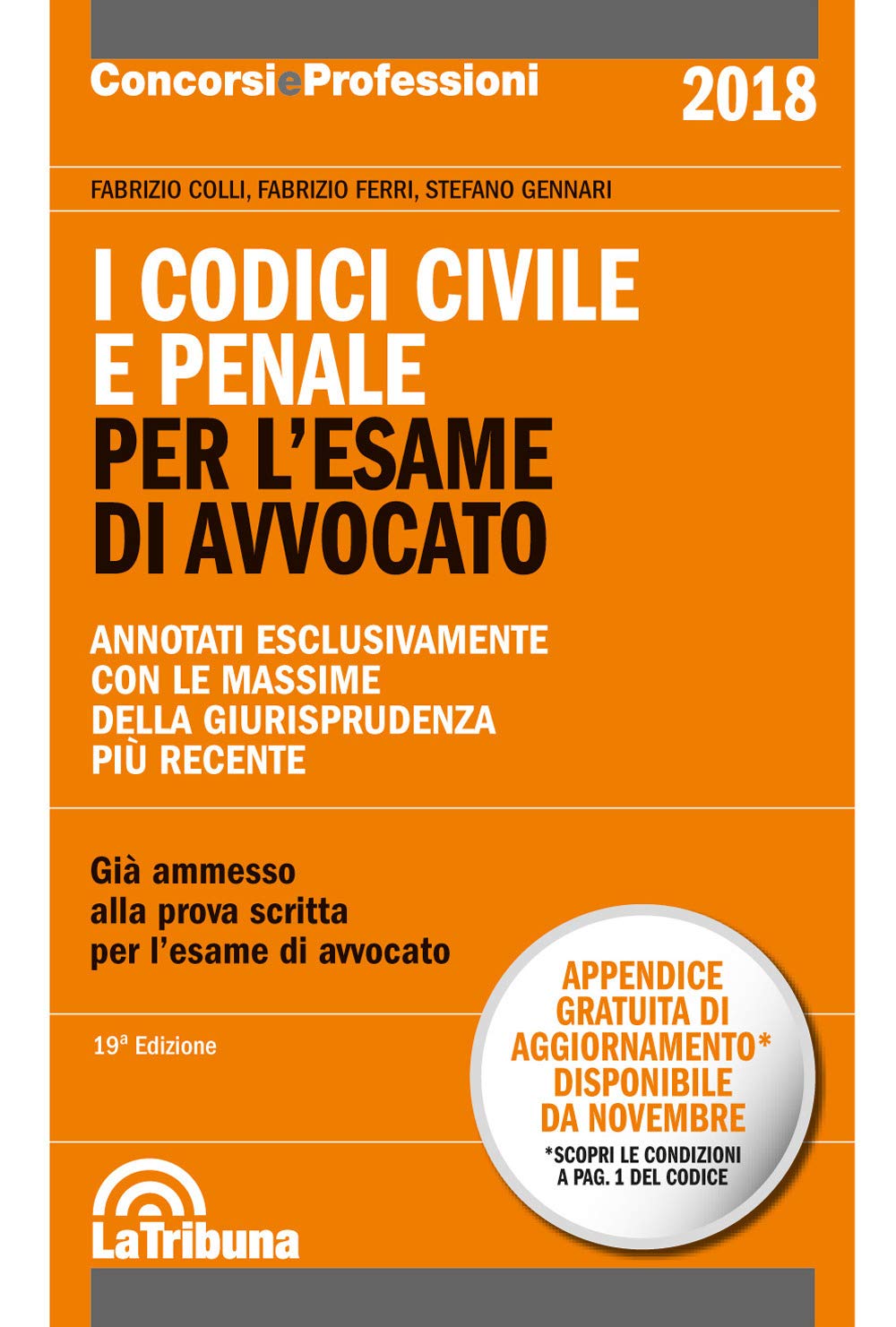 I codici civile e penale. Per l'esame di avvocato book