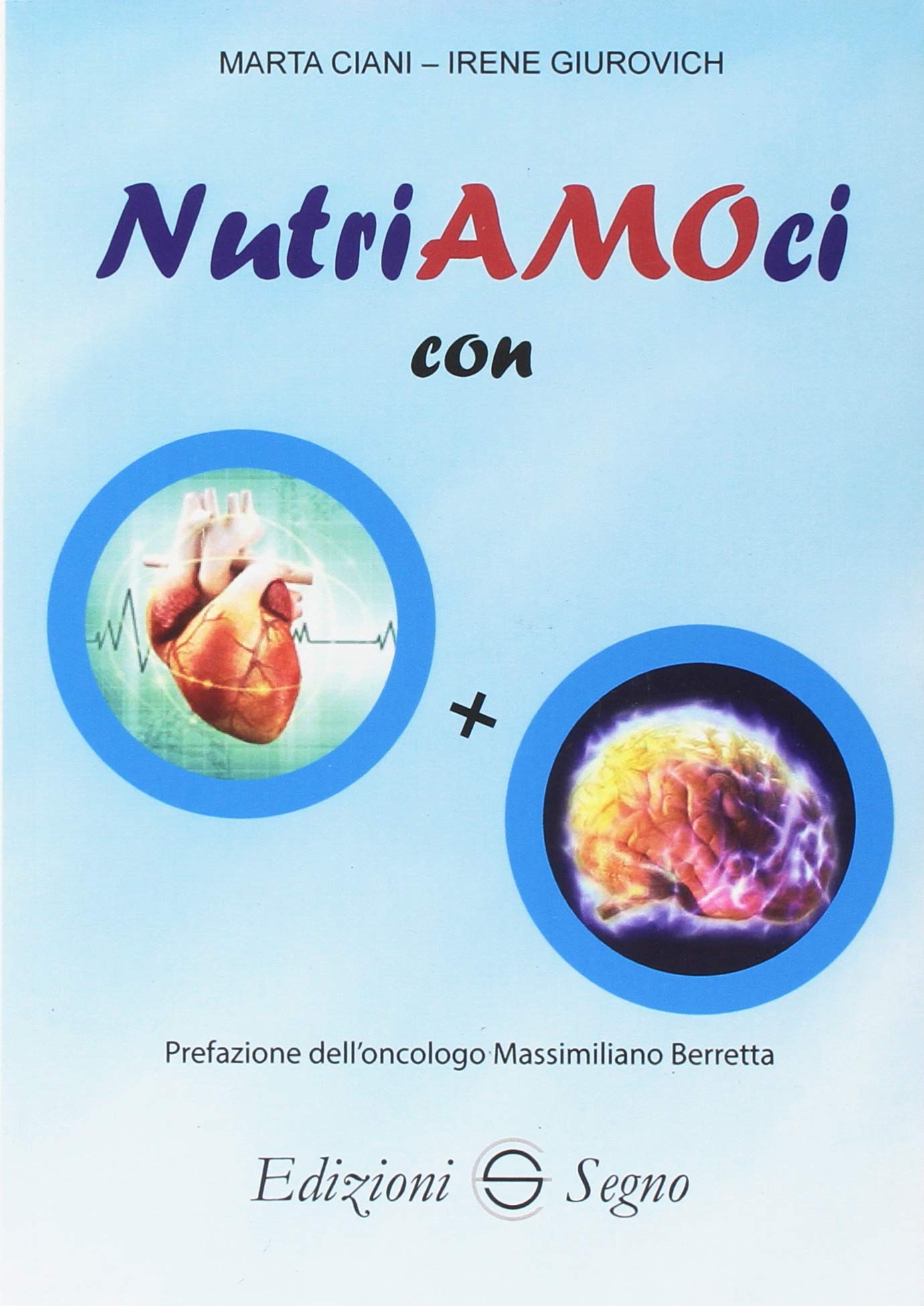 Nutriamoci con cuore più cervello Health, Nutrition & Fitness