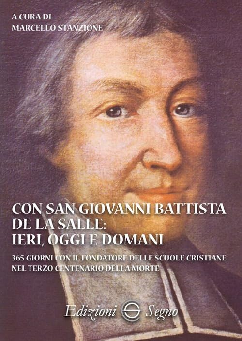 Con San Giovanni Battista de La Salle: ieri, oggi e domani book