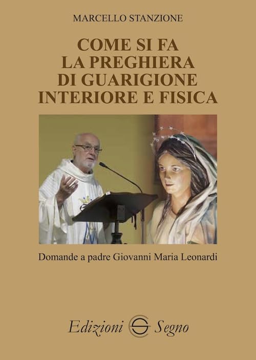 Come si fa la preghiera di guarigione interiore e fisica book