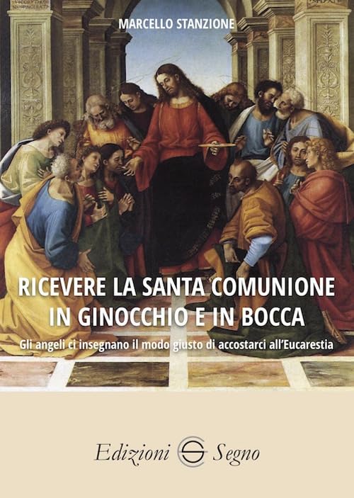 Ricevere la Santa Comunione in ginocchio e in bocca book