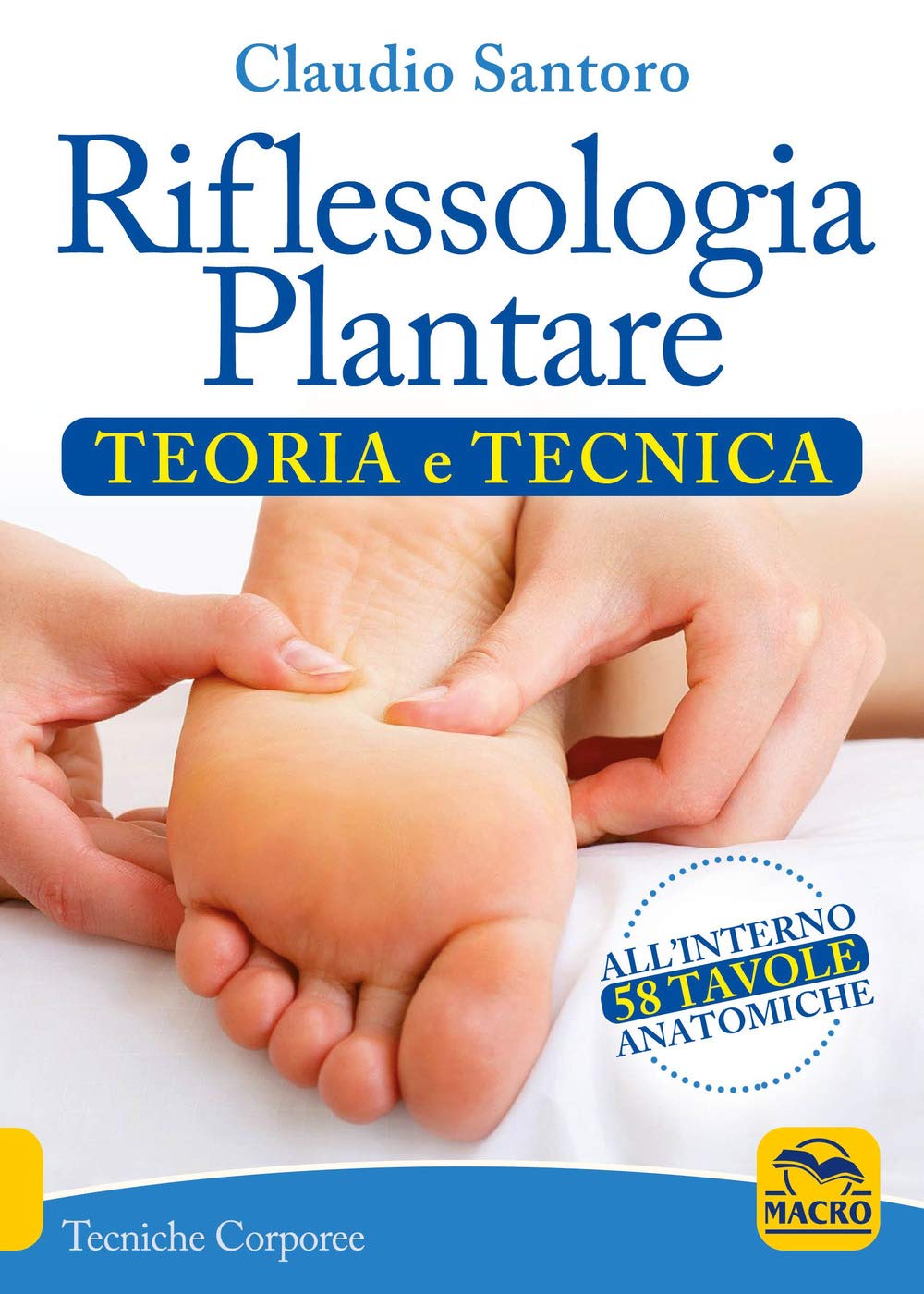 Riflessologia plantare. Teoria e tecnica book