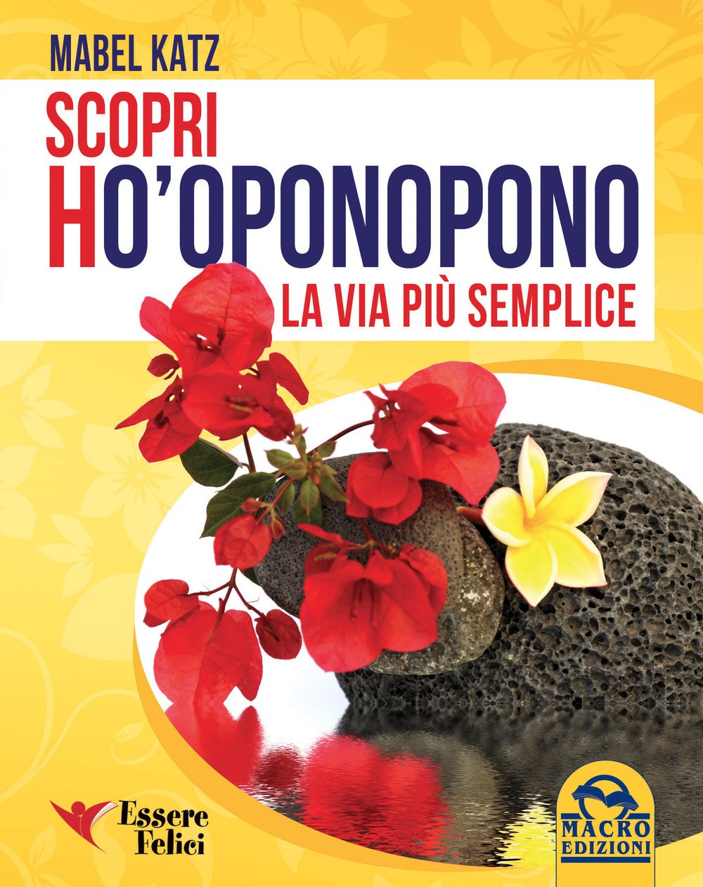 Scopri Ho'oponopono. La via più semplice book