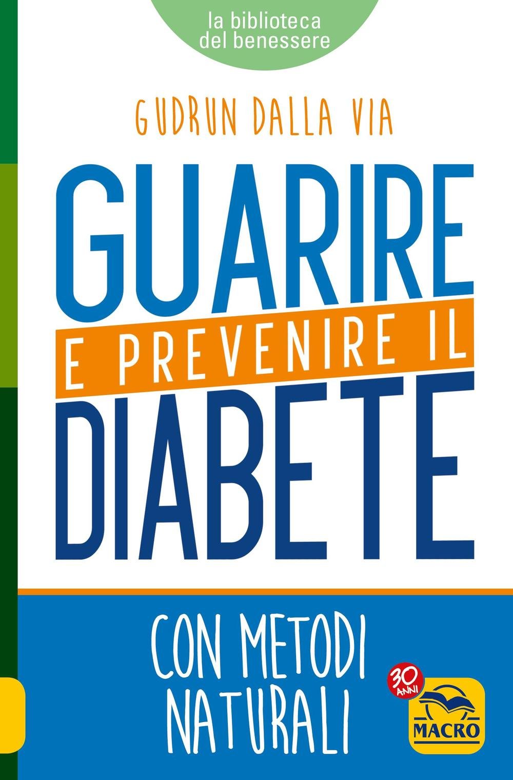 Guarire e prevenire il diabete. Con metodi naturali book