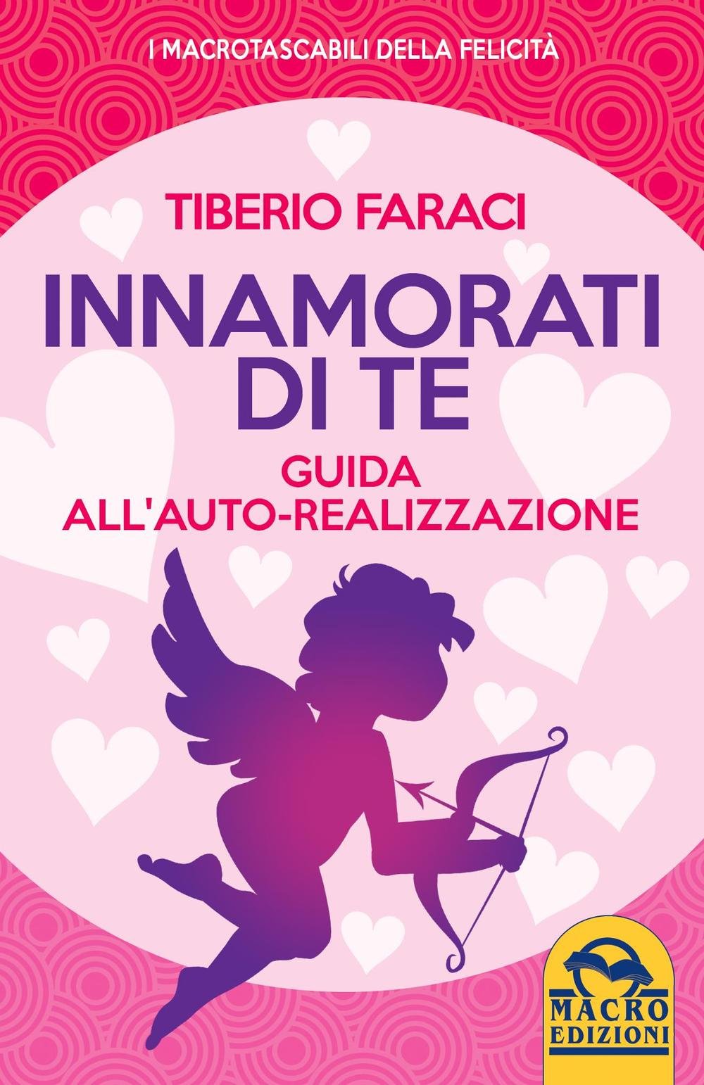 Innamorati di te. Guida all'auto-realizzazione Lifestyle