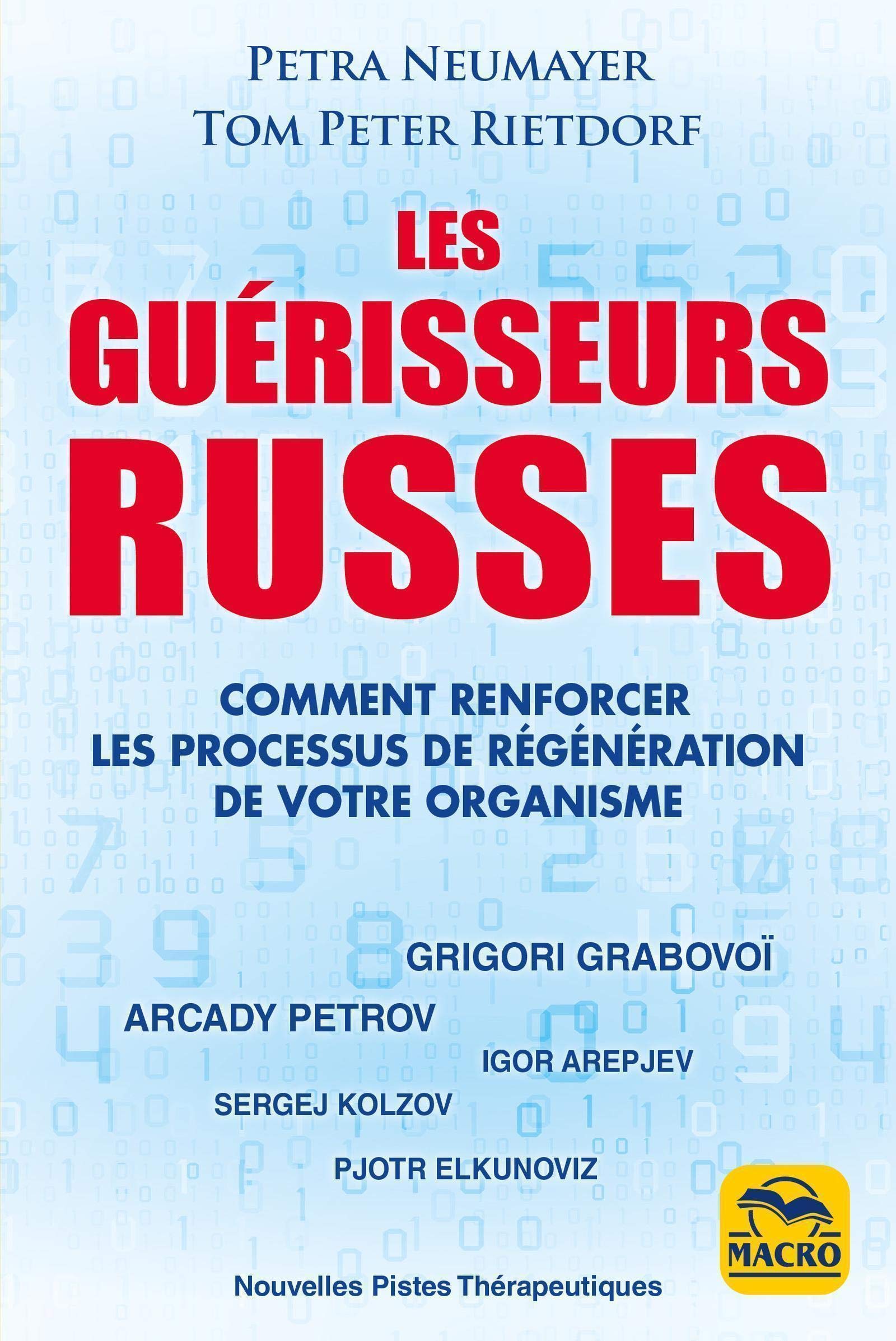 Les guérisseurs russes: Comment renforcer les processus de régénération de votre organisme Books