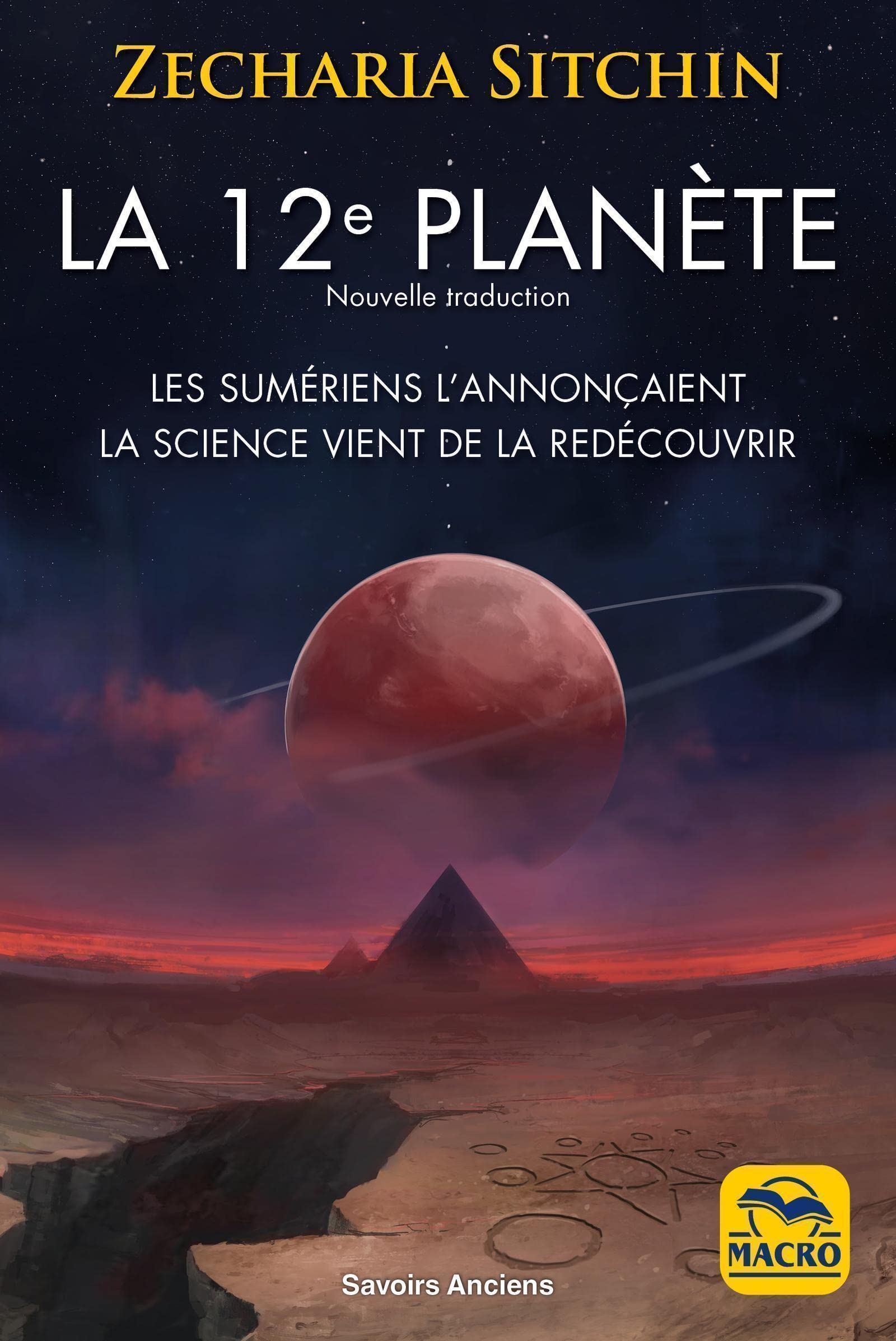 La 12e planète: Les Sumériens l'annonçaient, la science vient de la redécouvrir book