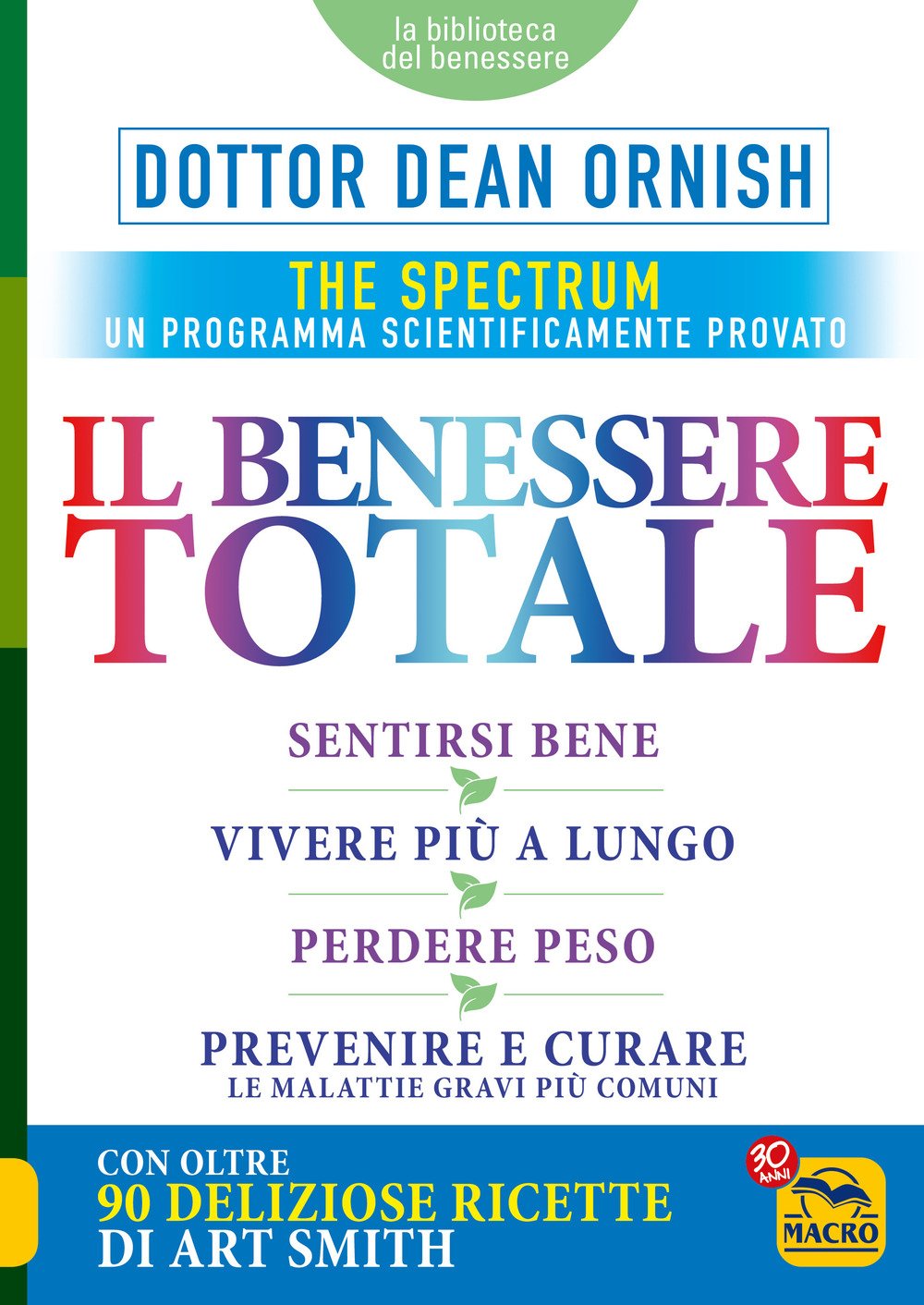 Il benessere totale. The Spectrum book