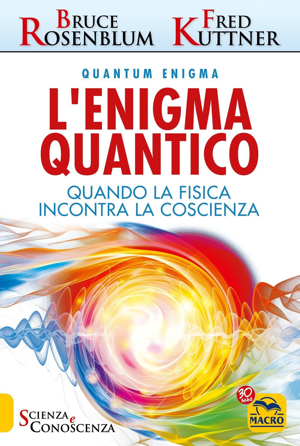 L'enigma quantico. Quando la fisica incontra la conoscenza book