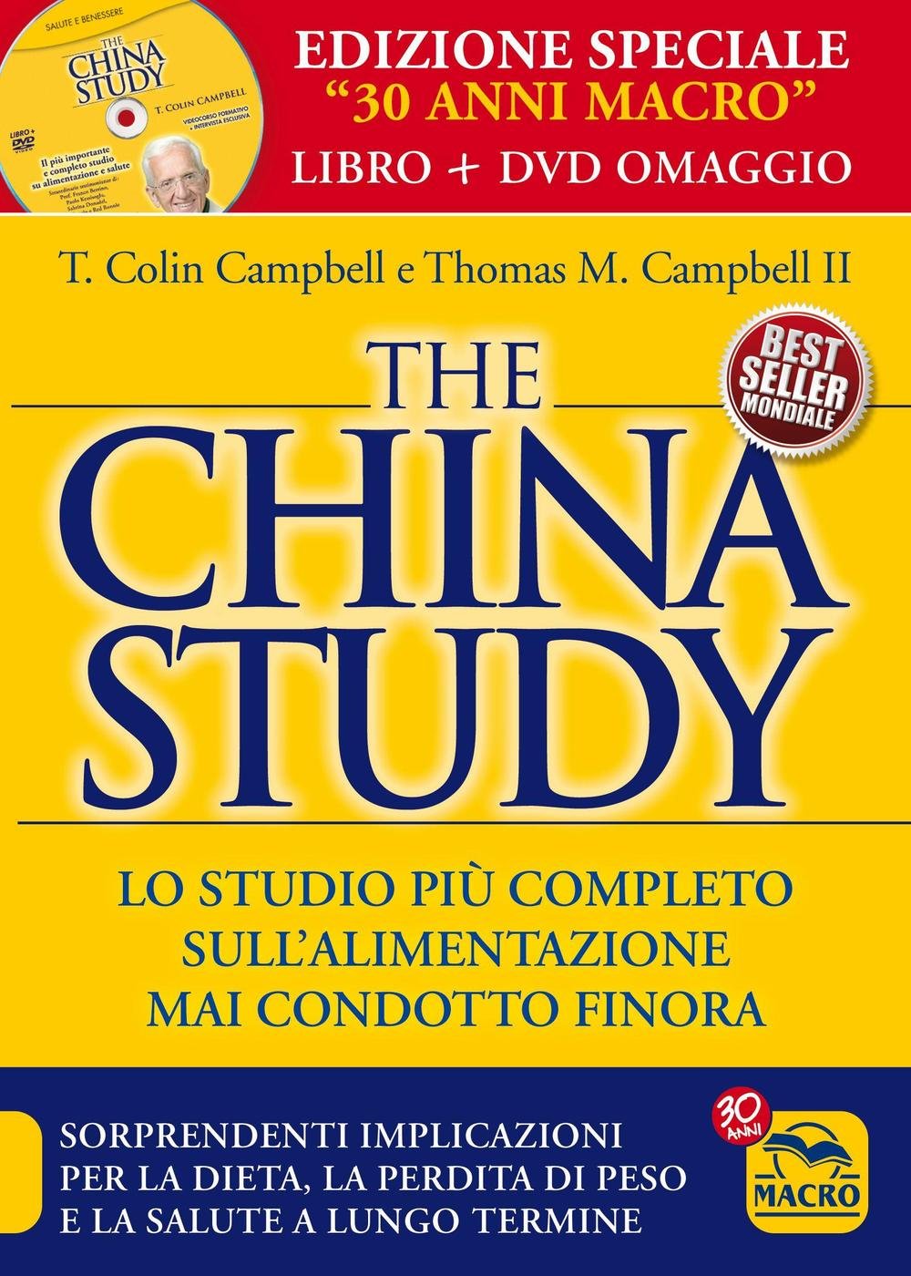 The China study. Il più importante e completo studio su alimentazione e salute Medicine