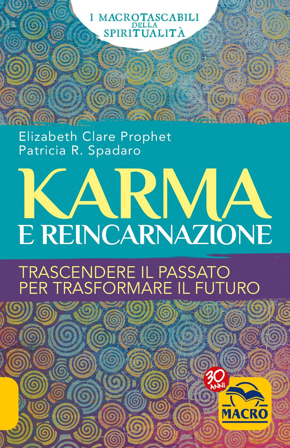 Karma e reincarnazione. Trascendere il passato per trasformare il futuro book