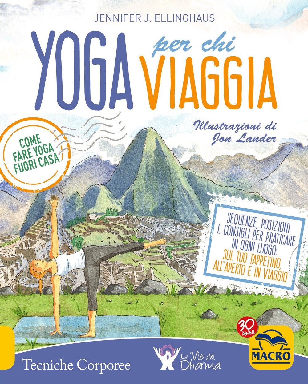 Yoga per chi viaggia. Come fare yoga fuori casa book