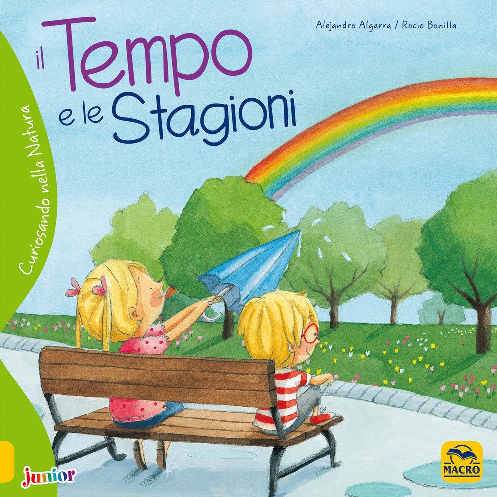 Il tempo e le stagioni. Curiosando nella natura Non-fiction