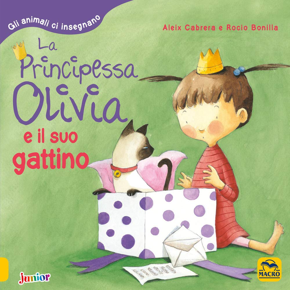 La principessa Olivia e il suo gattino. Gli animali ci insegnano book