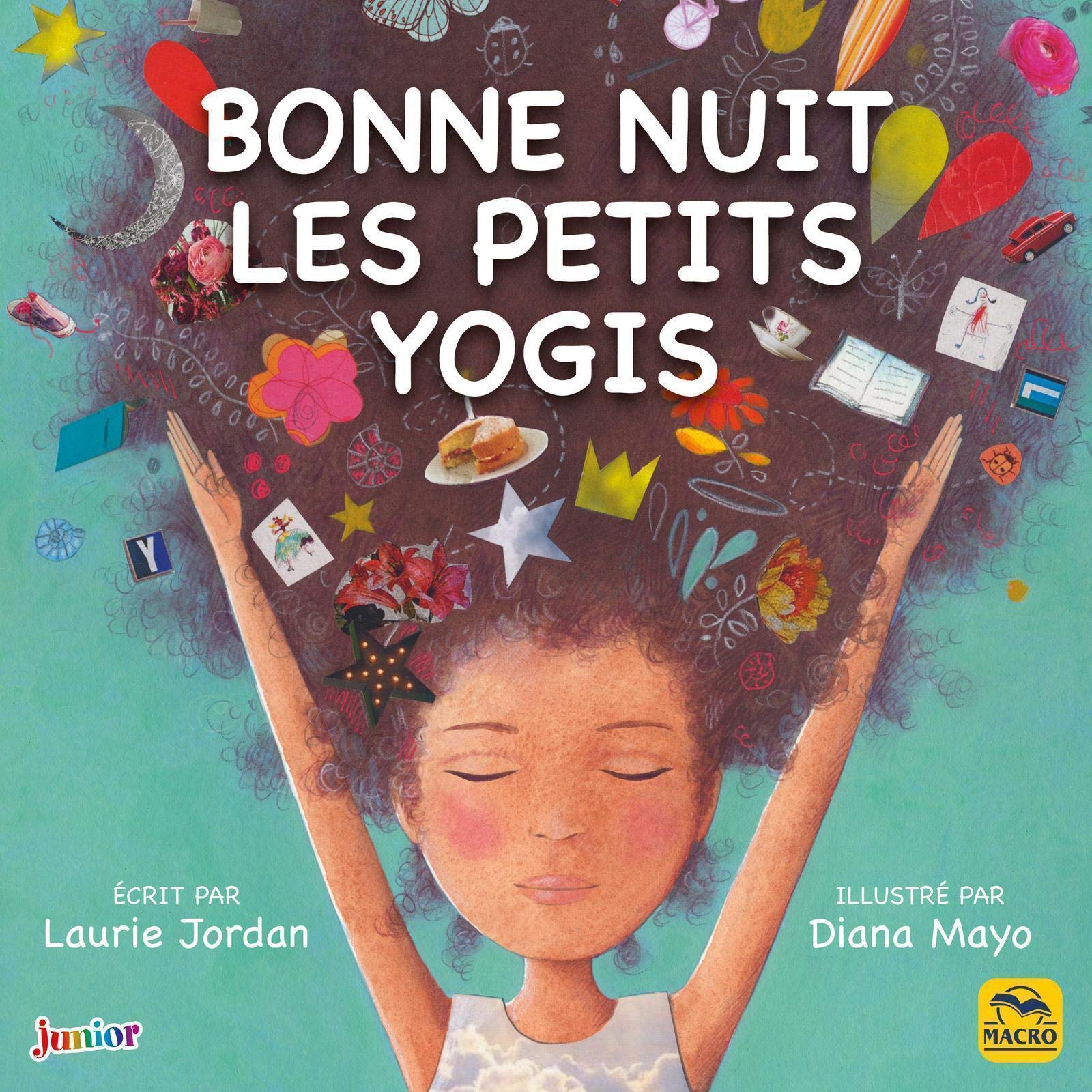 Bonne nuit les petits yogis: Postures de yoga pour bien dormir book