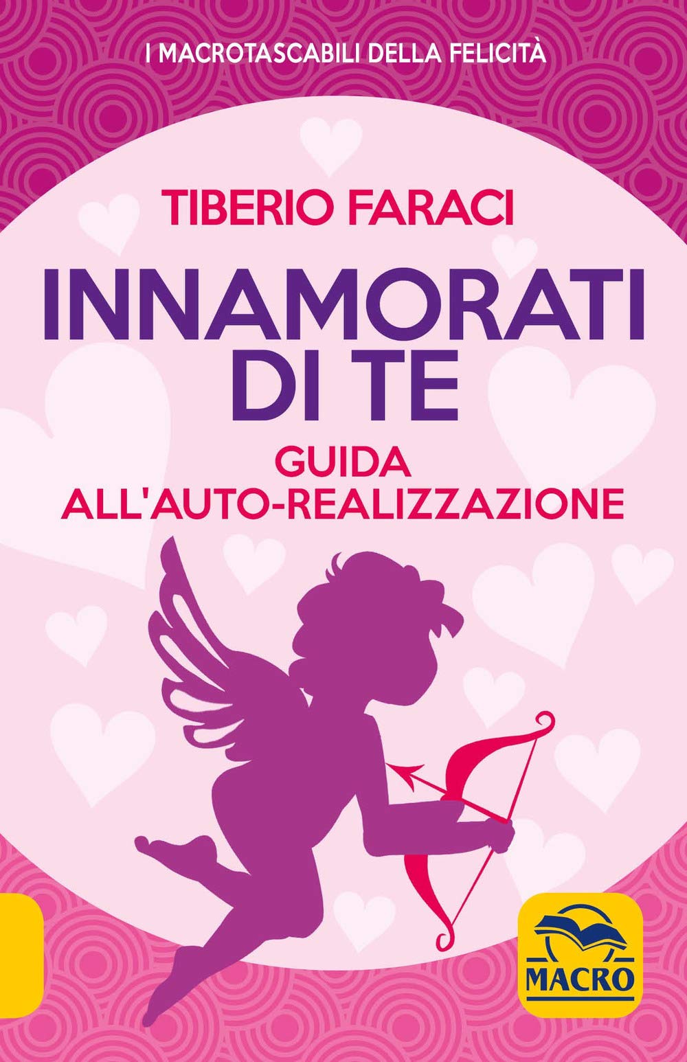 Innamorati di te. Guida all'auto-realizzazione book