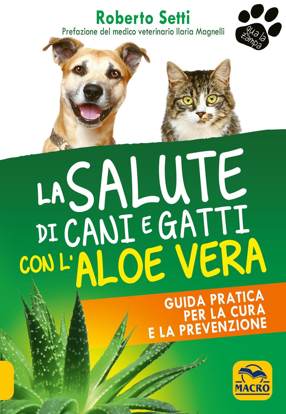 La salute di cani e gatti con l'aloe vera (Qua la zampa) Medicine
