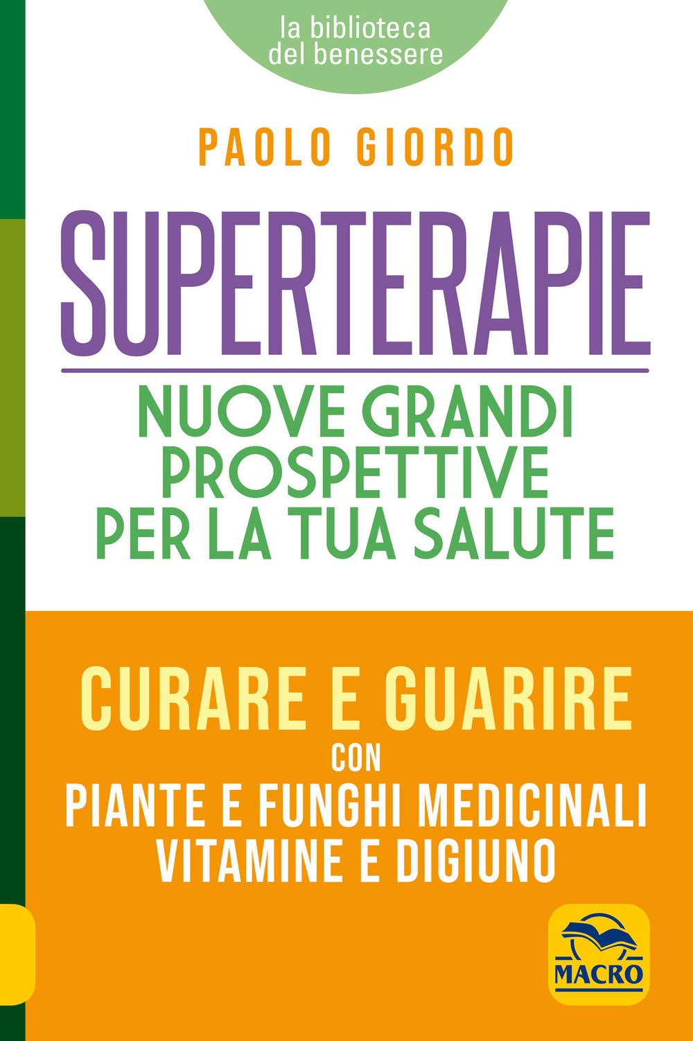 Superterapie. Nuove grandi prospettive per la tua salute book