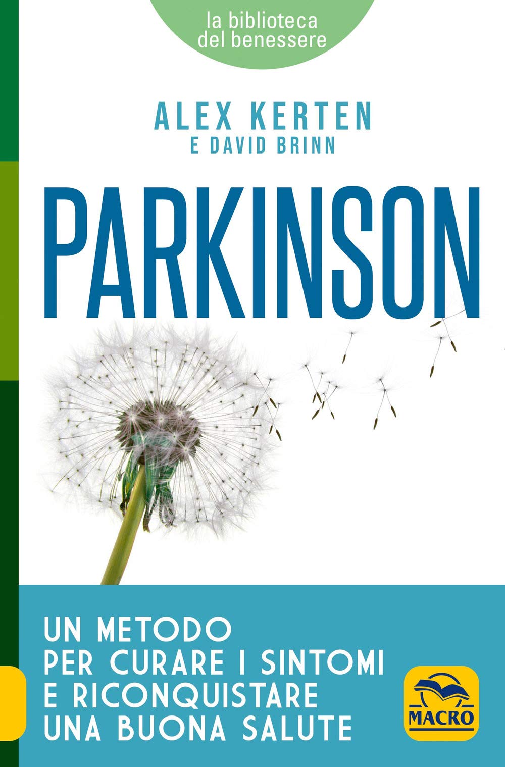 Parkinson. Un metodo per curare i sintomi e riconquistare una buona salute book