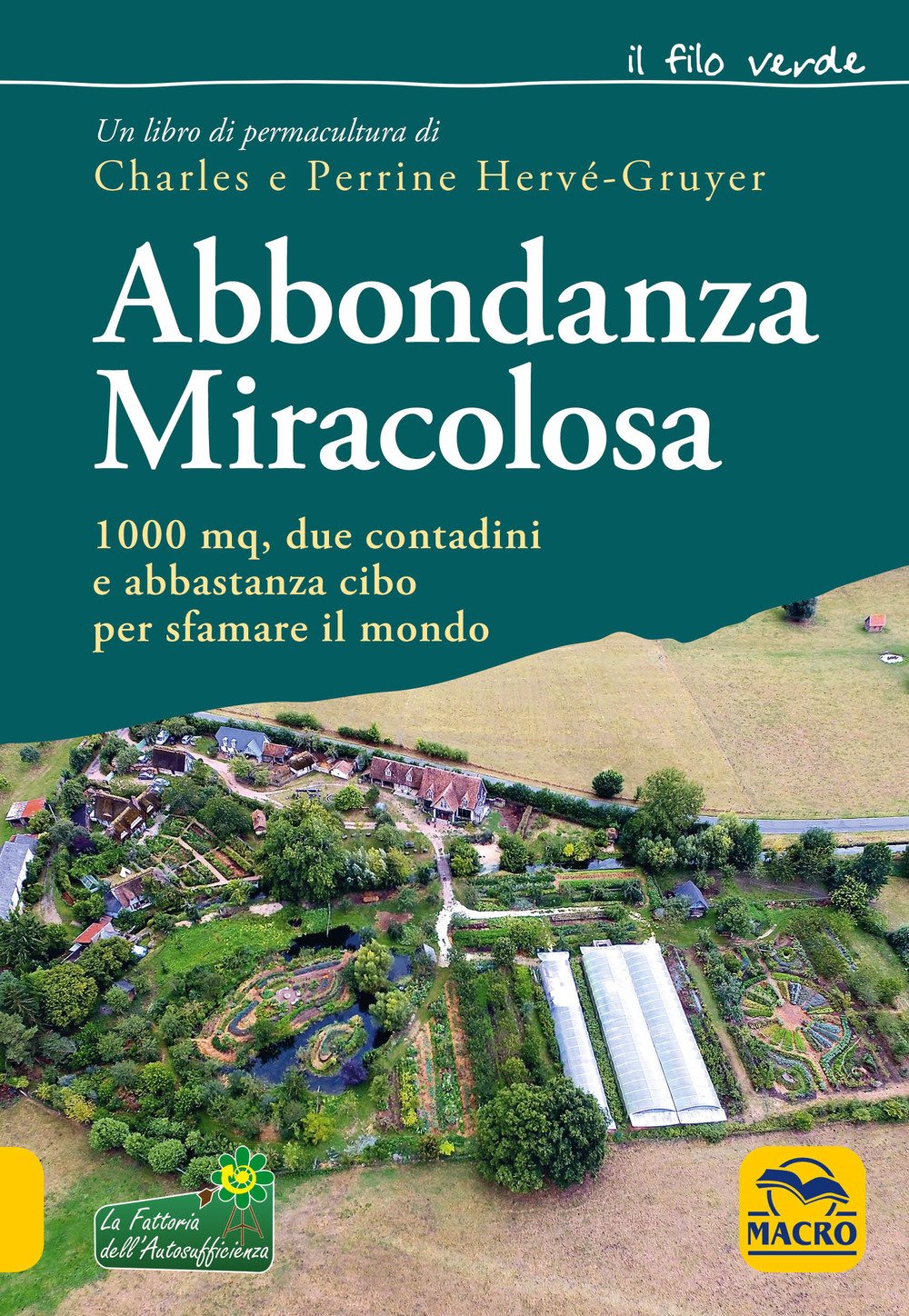 Abbondanza miracolosa. 1000 mq, due contadini e abbastanza cibo per sfamare il mondo book