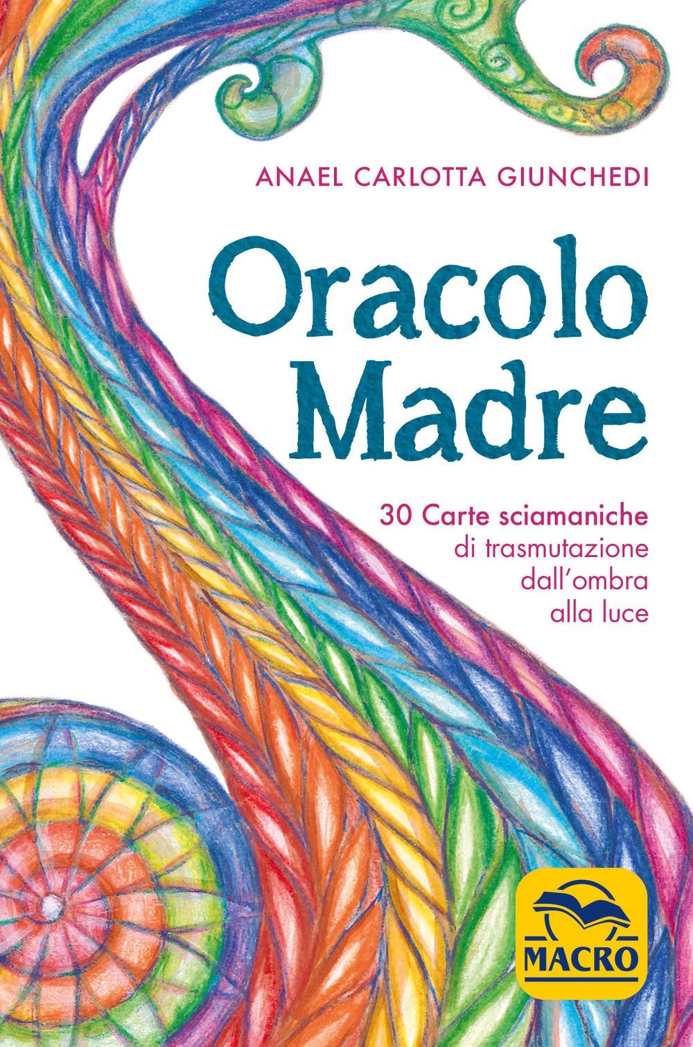 Oracolo madre. 30 carte sciamaniche di trasmutazione dall'ombra alla luce book