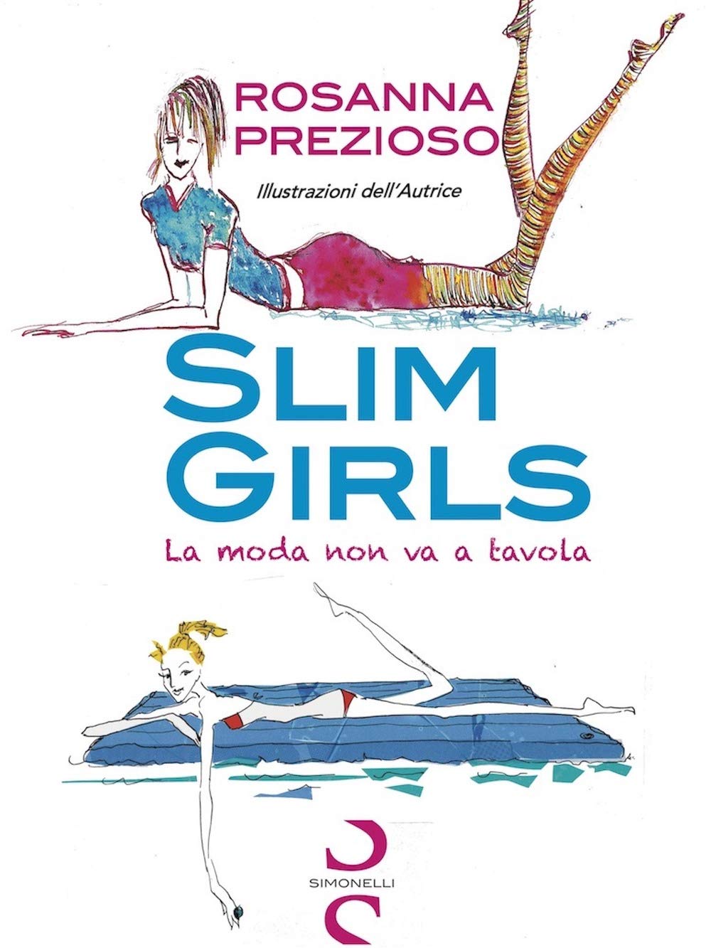 Slim Girls: La moda non va a tavola book