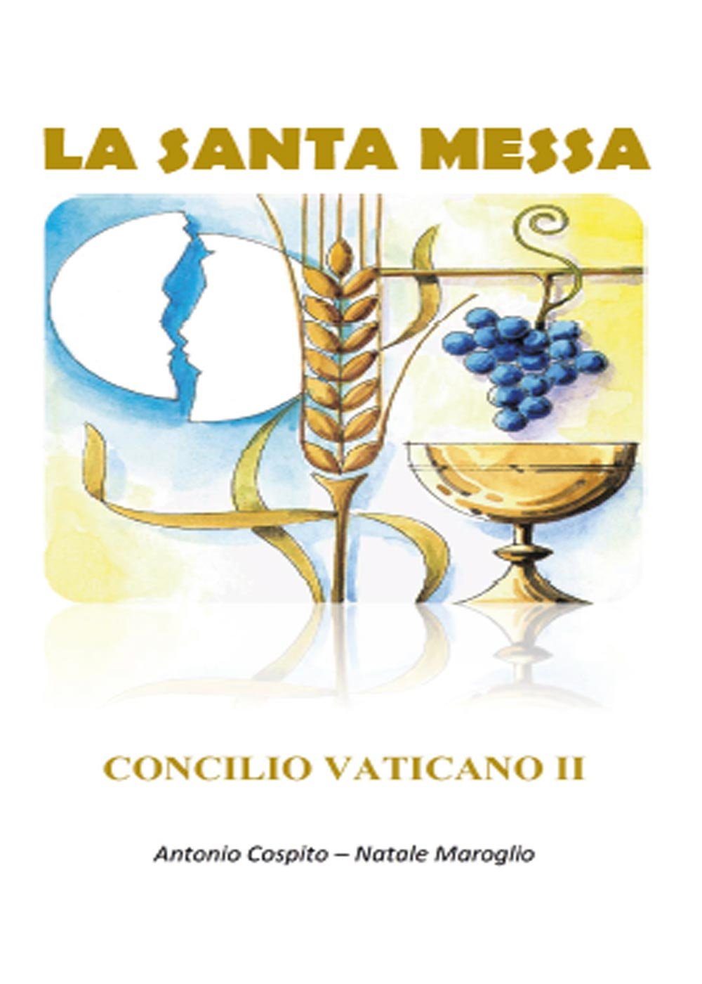 La Santa Messa. Concilio Vaticano II Religion & Esotericism