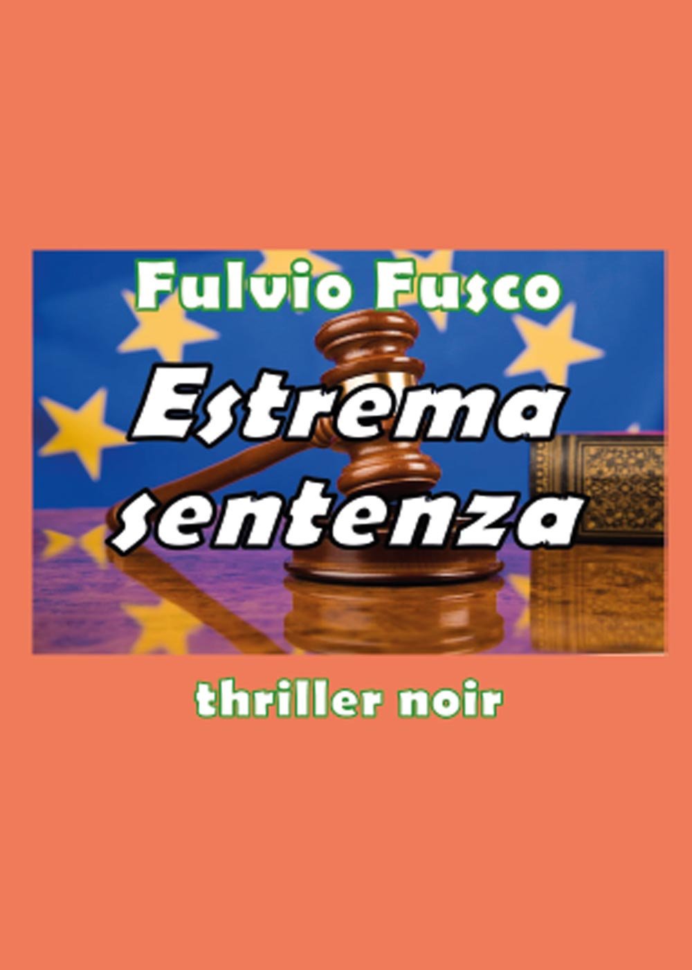 Estrema sentenza (Narrativa) Contemporary literature