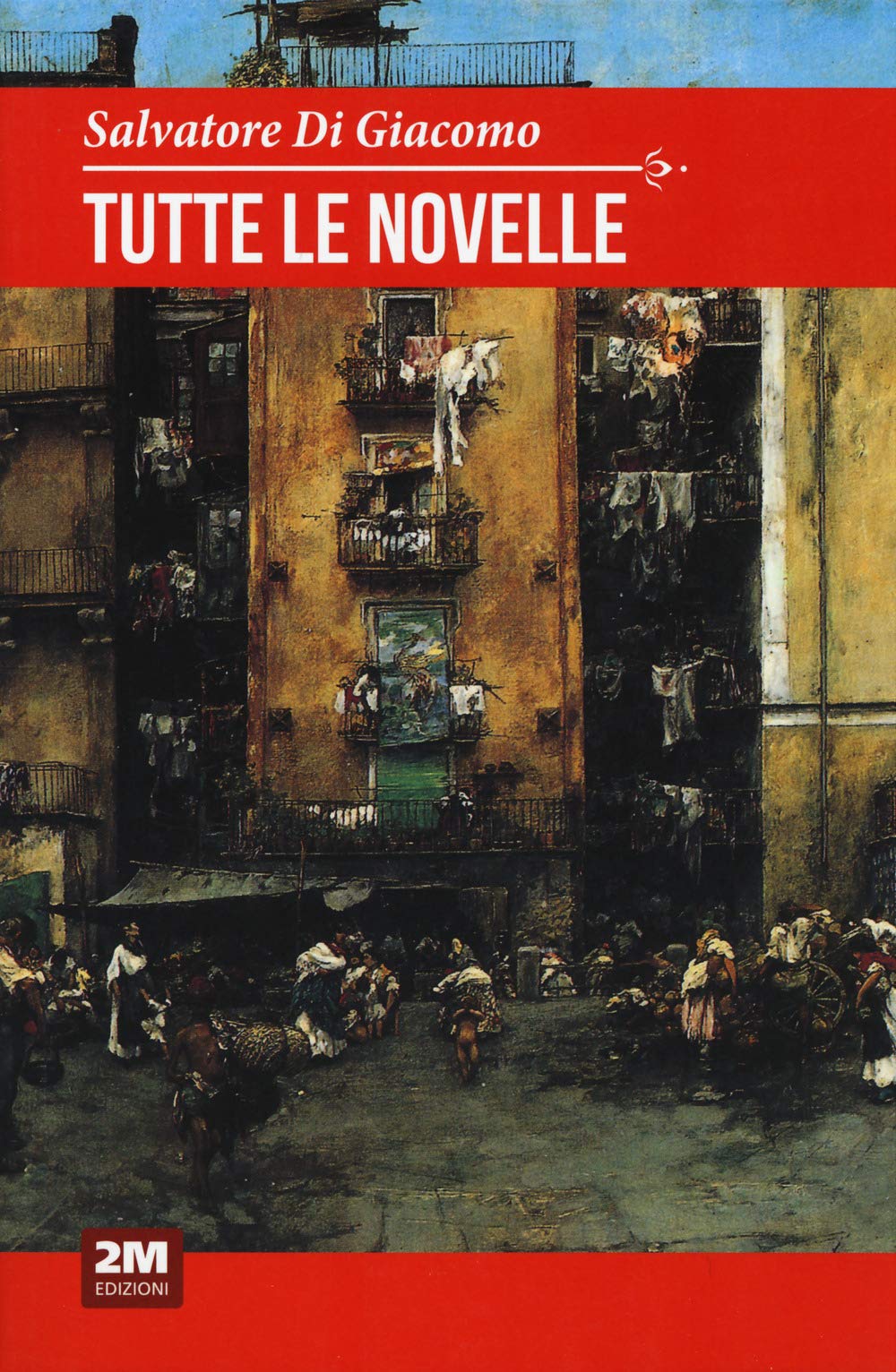 Tutte le novelle (Classic House Book) Essays & Short Stories