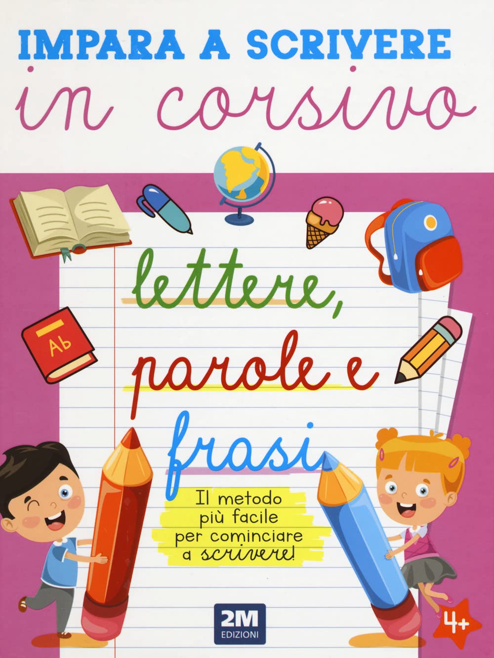 Impara a scrivere in corsivo lettere, parole e frasi. Ediz. illustrata book