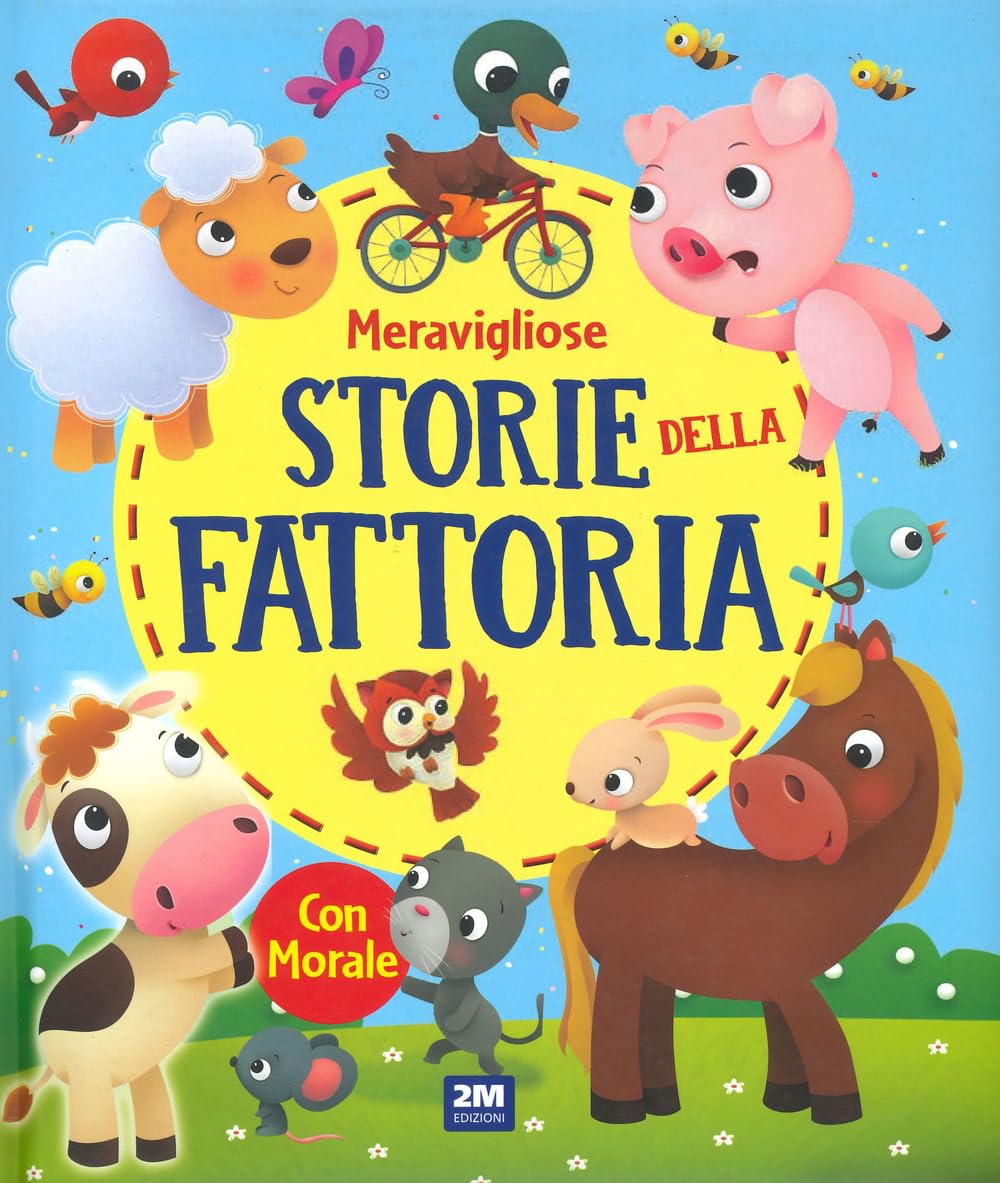 Meravigliose storie della fattoria. Ediz. a colori book
