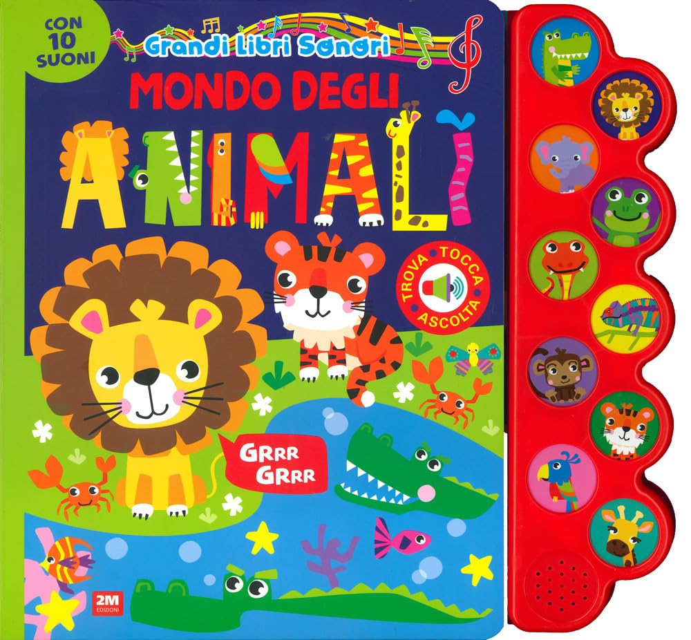 Mondo degli animali. Grandi libri sonori. Ediz. a colori book