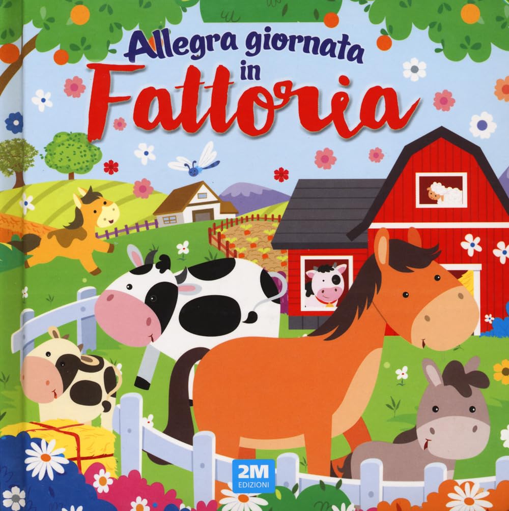 Allegra giornata in fattoria. Ediz. a colori book